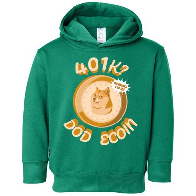 No Thanks I've Got Dogecoin Toddler Hoodie