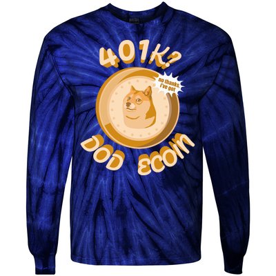 No Thanks I've Got Dogecoin Tie-Dye Long Sleeve Shirt