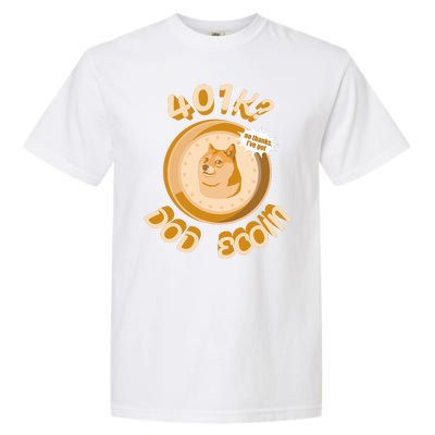 No Thanks I've Got Dogecoin Garment-Dyed Heavyweight T-Shirt