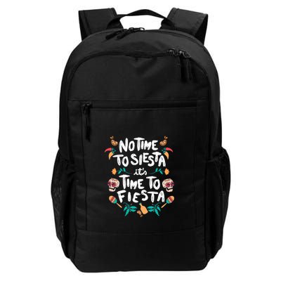No Time To Siesta It's Time To Fiesta Backpack