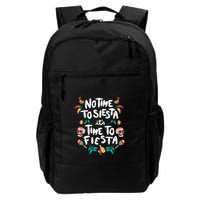 No Time To Siesta It's Time To Fiesta Backpack