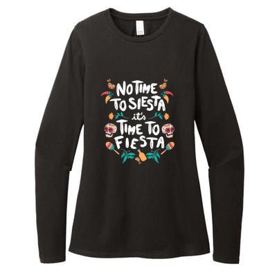 No Time To Siesta It's Time To Fiesta Womens CVC Long Sleeve Shirt