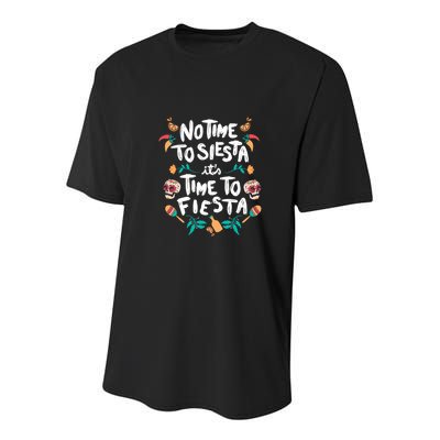 No Time To Siesta It's Time To Fiesta Youth Performance Sprint T-Shirt