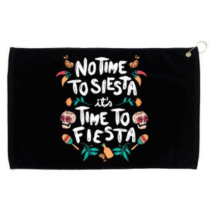 No Time To Siesta It's Time To Fiesta Grommeted Golf Towel