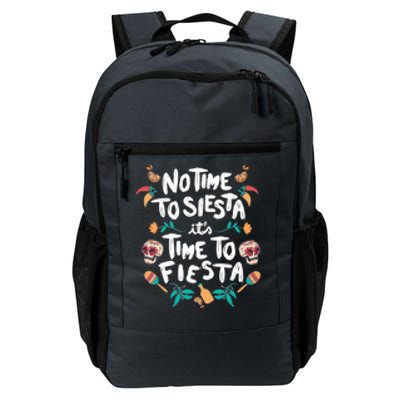 No Time To Siesta It's Time To Fiesta Daily Commute Backpack