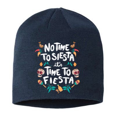 No Time To Siesta It's Time To Fiesta Sustainable Beanie