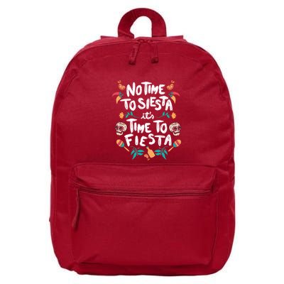 No Time To Siesta It's Time To Fiesta 16 in Basic Backpack