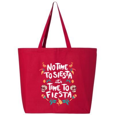 No Time To Siesta It's Time To Fiesta 25L Jumbo Tote