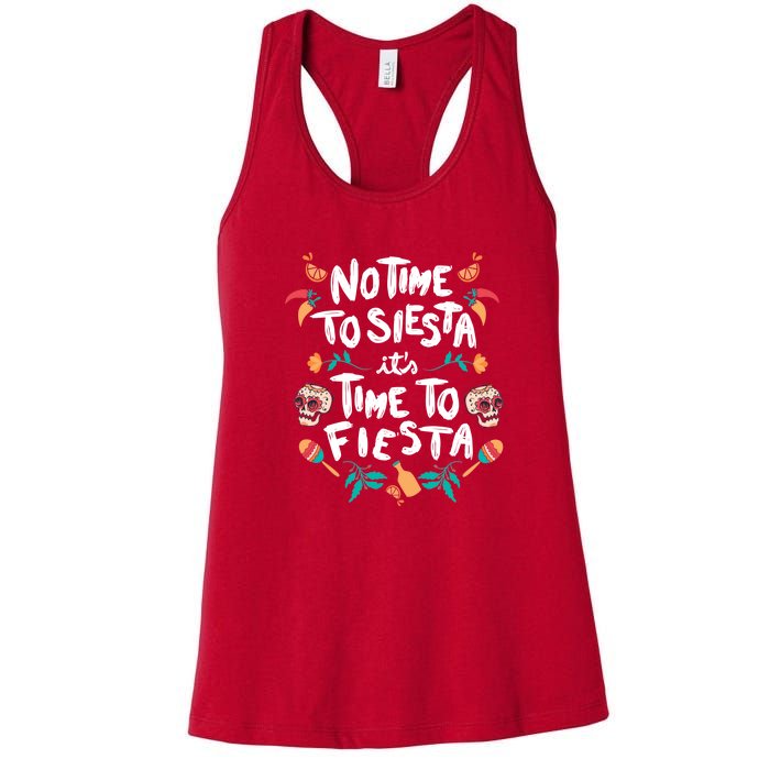 No Time To Siesta It's Time To Fiesta Women's Racerback Tank