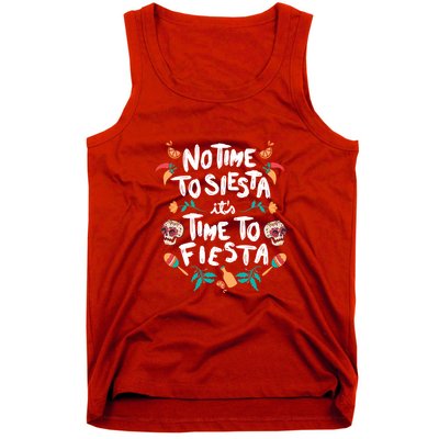 No Time To Siesta It's Time To Fiesta Tank Top