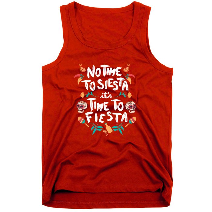 No Time To Siesta It's Time To Fiesta Tank Top