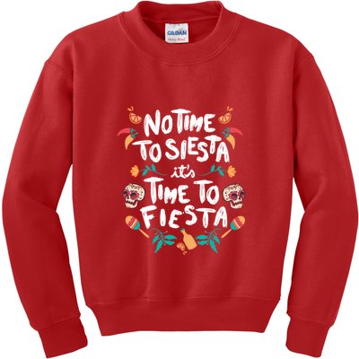 No Time To Siesta It's Time To Fiesta Kids Sweatshirt