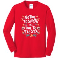 No Time To Siesta It's Time To Fiesta Kids Long Sleeve Shirt