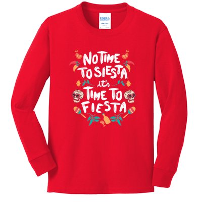 No Time To Siesta It's Time To Fiesta Kids Long Sleeve Shirt