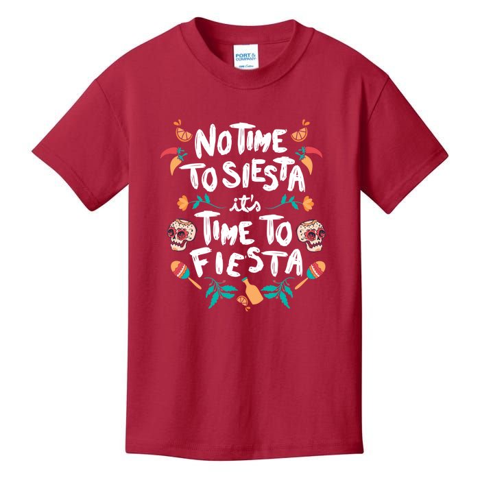 No Time To Siesta It's Time To Fiesta Kids T-Shirt