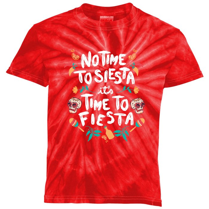 No Time To Siesta It's Time To Fiesta Kids Tie-Dye T-Shirt