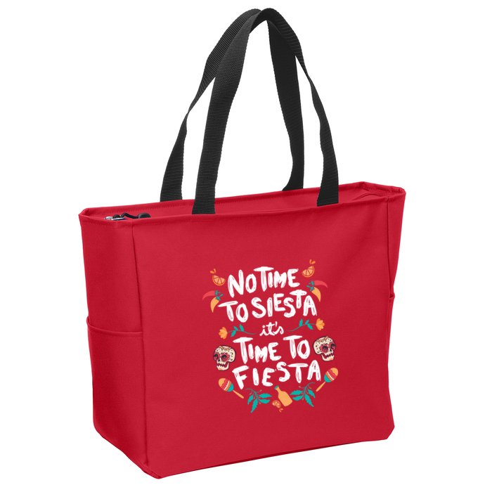 No Time To Siesta It's Time To Fiesta Zip Tote Bag