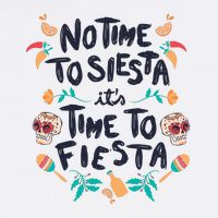 No Time To Siesta It's Time To Fiesta Garment-Dyed Sweatshirt
