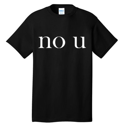 No U Meme Tall T-Shirt