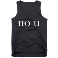 No U Meme Tank Top