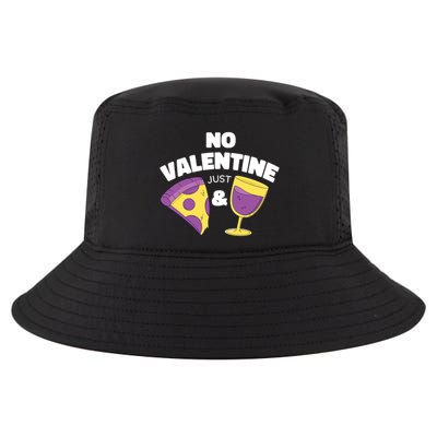 No Valentine Just Pizza And Wine Cool Comfort Performance Bucket Hat