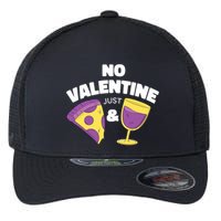 No Valentine Just Pizza And Wine Flexfit Unipanel Trucker Cap