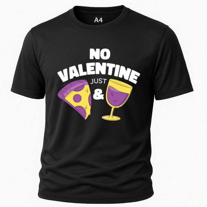 No Valentine Just Pizza And Wine Cooling Performance Crew T-Shirt