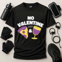 No Valentine Just Pizza And Wine Cooling Performance Crew T-Shirt