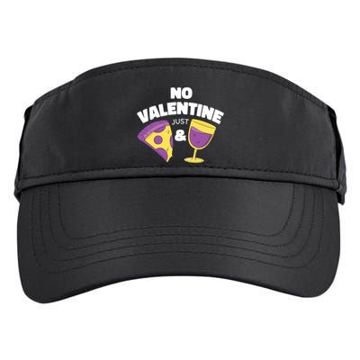 No Valentine Just Pizza And Wine Adult Drive Performance Visor