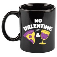 No Valentine Just Pizza And Wine 11oz C Handle Ceramic Mug