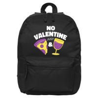 No Valentine Just Pizza And Wine 16 in Basic Backpack