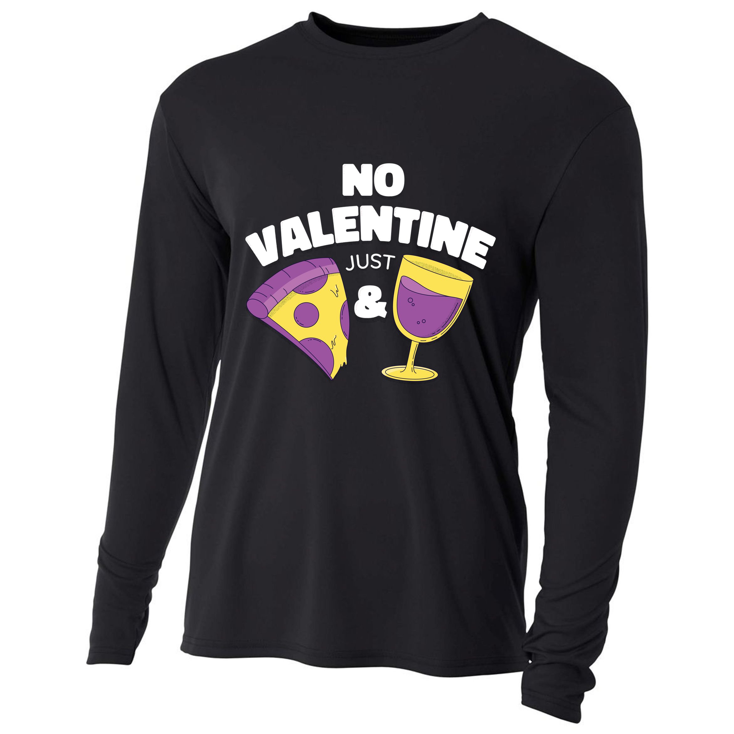 No Valentine Just Pizza And Wine Cooling Performance Long Sleeve Crew