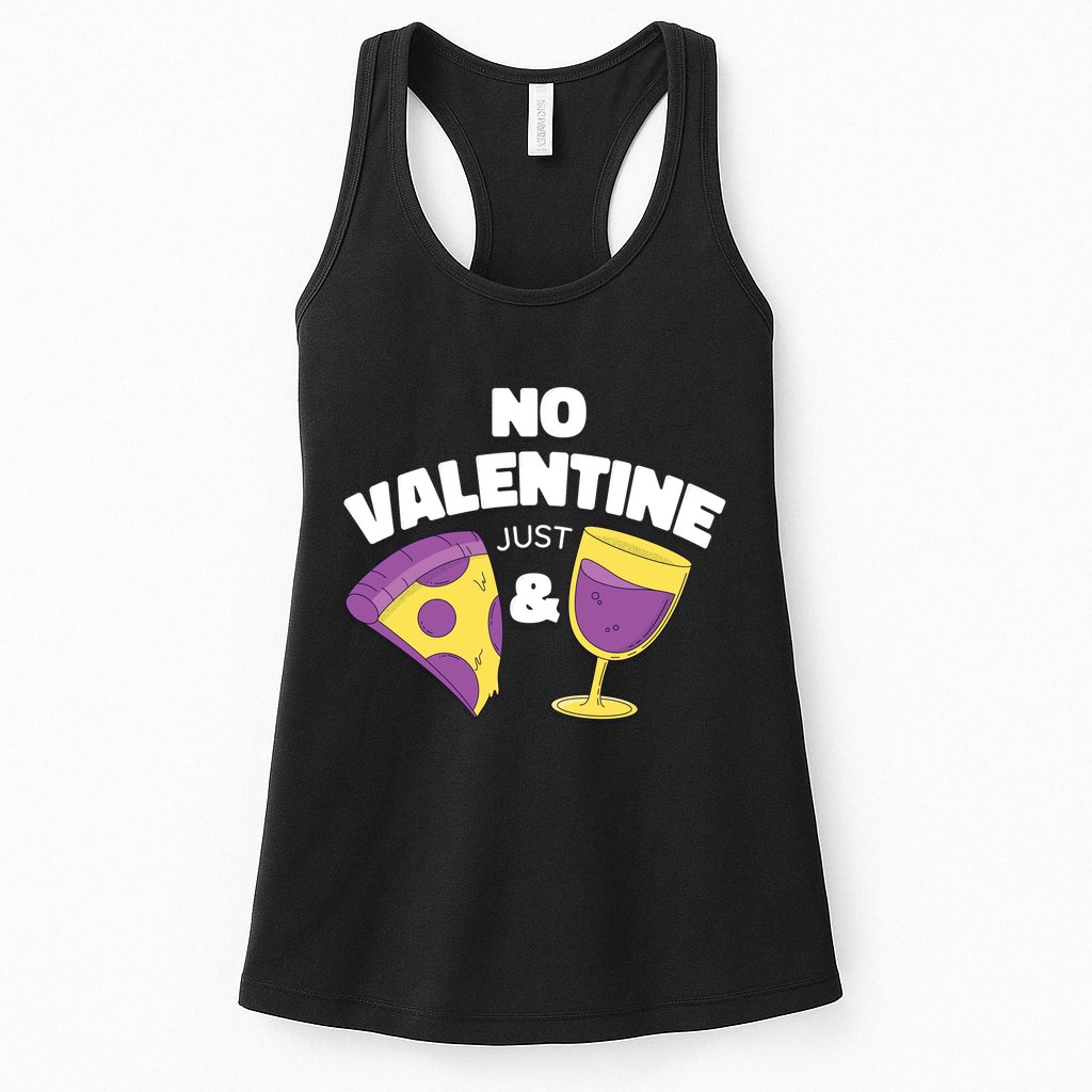 No Valentine Just Pizza And Wine Womens Tank Top