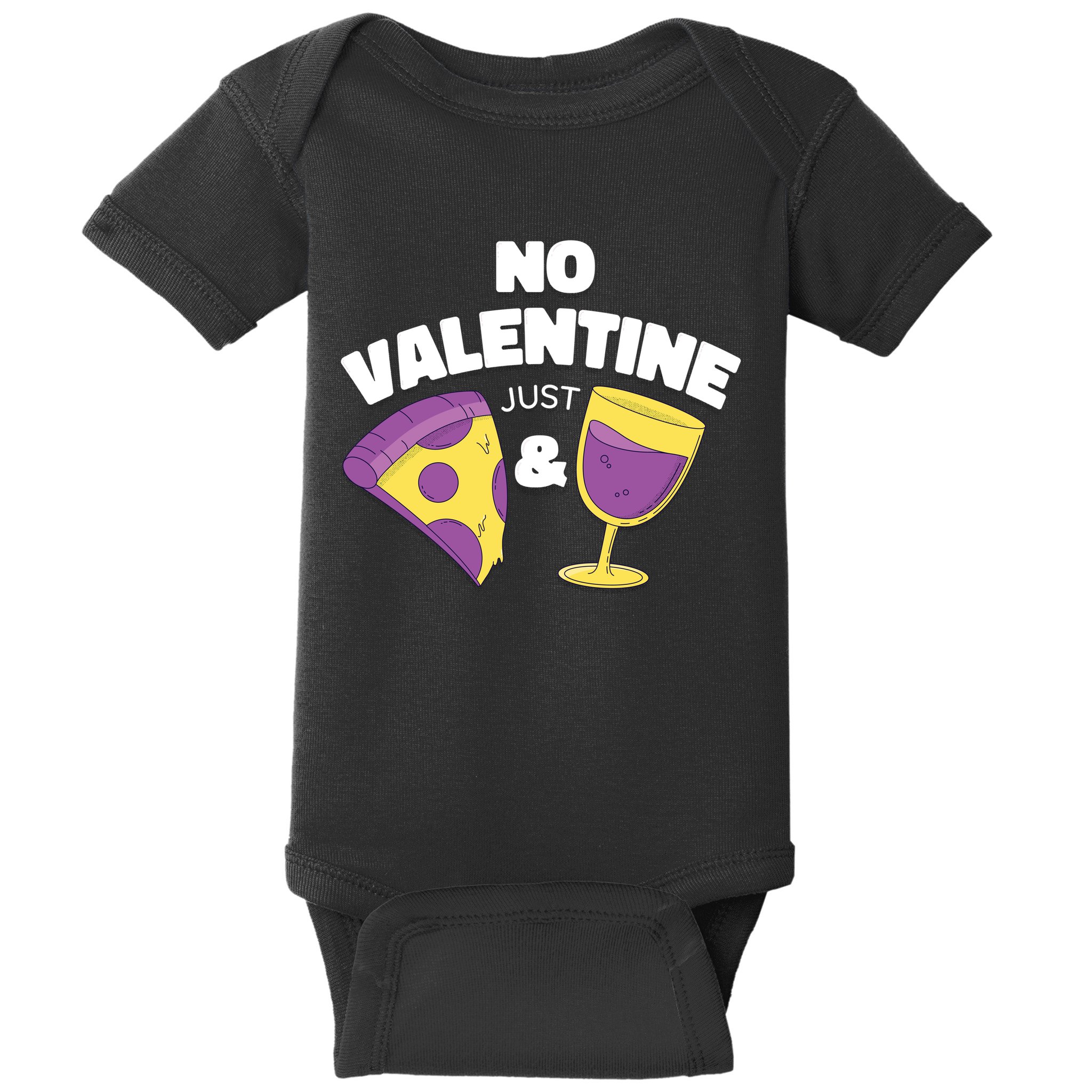 No Valentine Just Pizza And Wine Baby Bodysuit