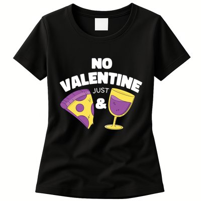 No Valentine Just Pizza And Wine Womens T-Shirt