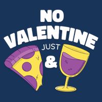 No Valentine Just Pizza And Wine Infant Baby Jersey Bodysuit