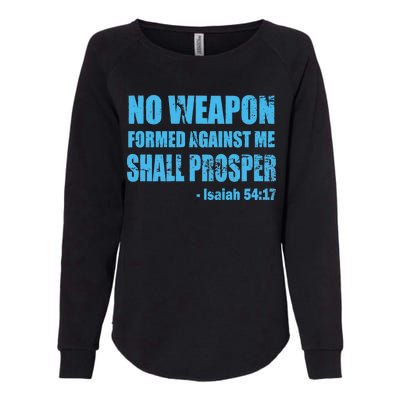 No Weapon Formed Against Me Shall Prosper Isaiah Womens California Wash Sweatshirt