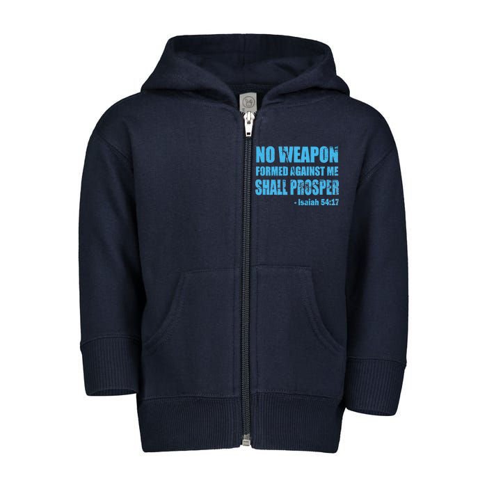 No Weapon Formed Against Me Shall Prosper Isaiah Toddler Zip Fleece Hoodie