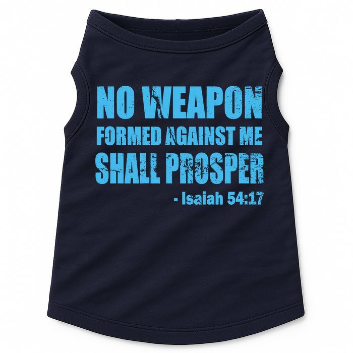 No Weapon Formed Against Me Shall Prosper Isaiah Doggie Tank