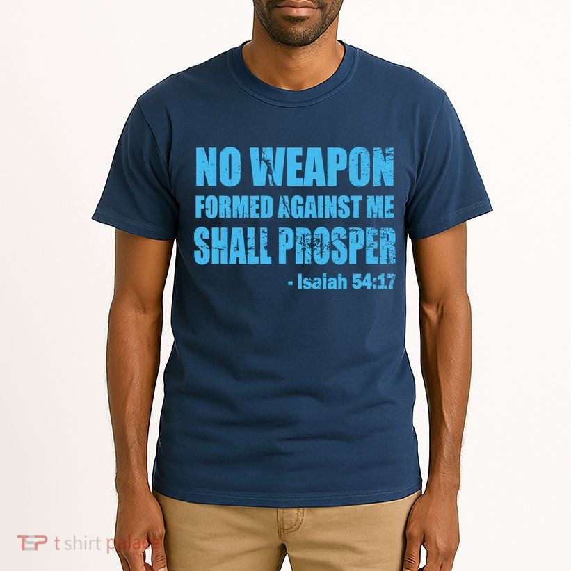 No Weapon Formed Against Me Shall Prosper Isaiah Tall T-Shirt
