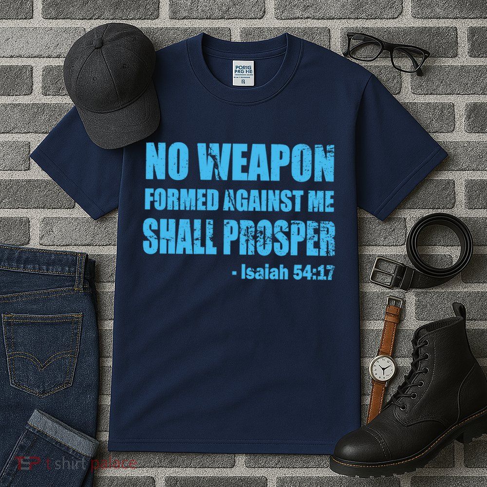 No Weapon Formed Against Me Shall Prosper Isaiah Tall T-Shirt
