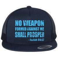 No Weapon Formed Against Me Shall Prosper Isaiah Flat Bill Trucker Hat