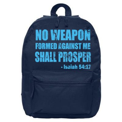 No Weapon Formed Against Me Shall Prosper Isaiah 16 in Basic Backpack