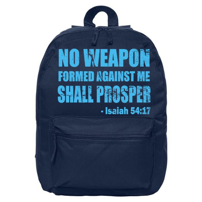 No Weapon Formed Against Me Shall Prosper Isaiah 16 in Basic Backpack