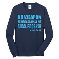 No Weapon Formed Against Me Shall Prosper Isaiah Tall Long Sleeve T-Shirt