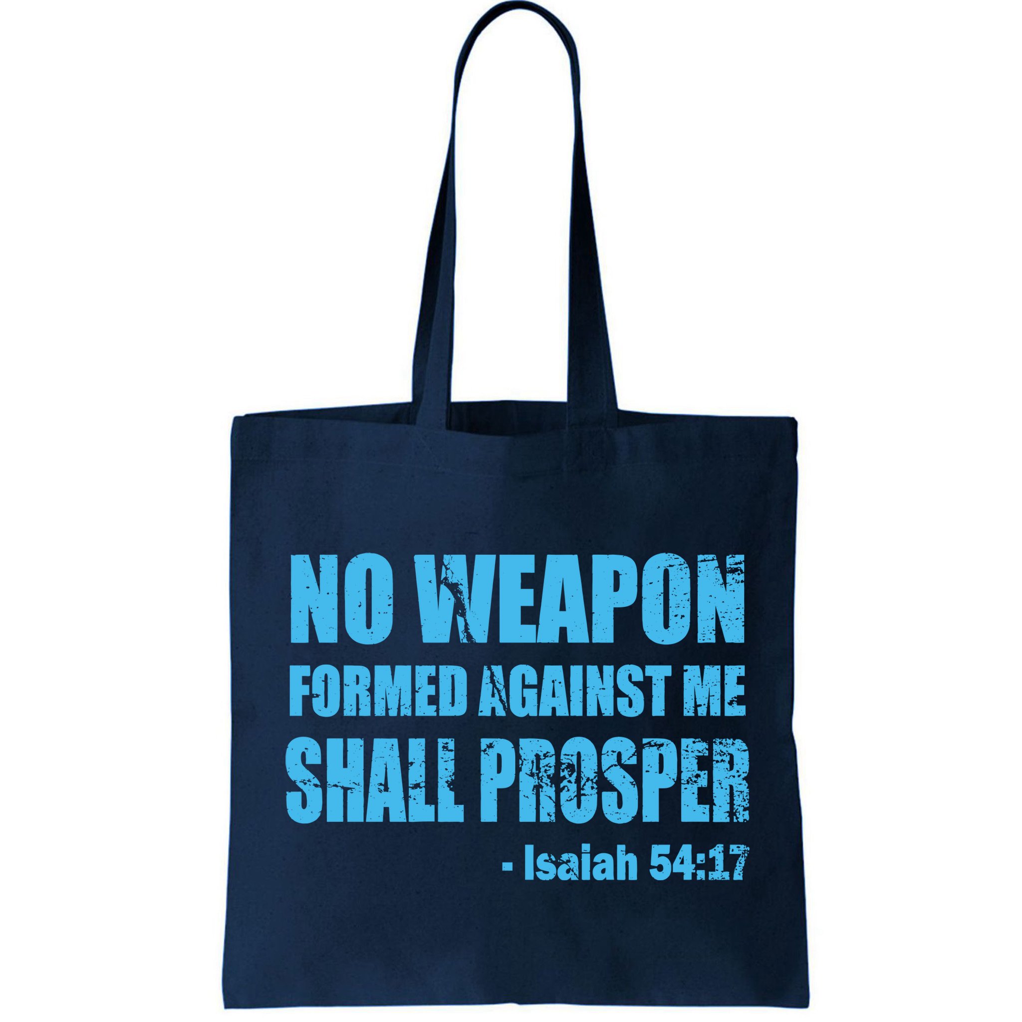 No Weapon Formed Against Me Shall Prosper Isaiah Bag