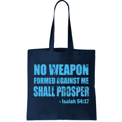 No Weapon Formed Against Me Shall Prosper Isaiah Tote Bag