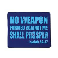 No Weapon Formed Against Me Shall Prosper Isaiah Mousepad