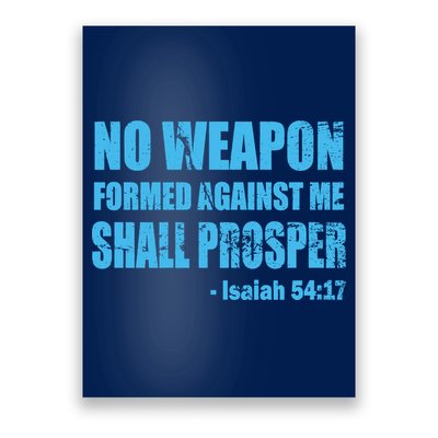 No Weapon Formed Against Me Shall Prosper Isaiah Poster