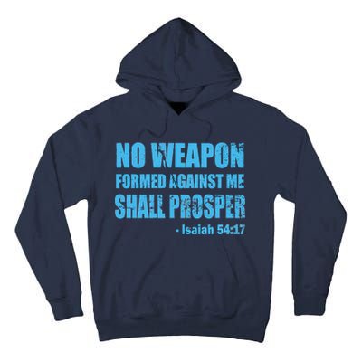 No Weapon Formed Against Me Shall Prosper Isaiah Tall Hoodie